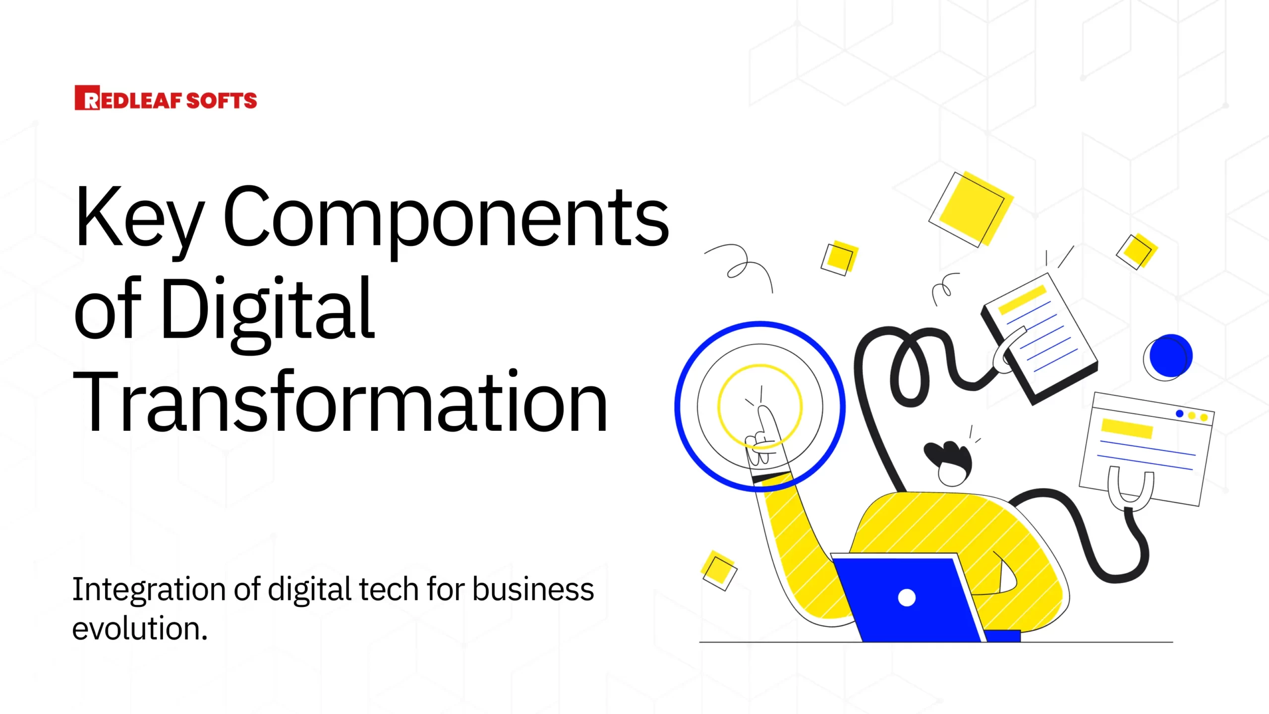 Key Components of Digital Transformation