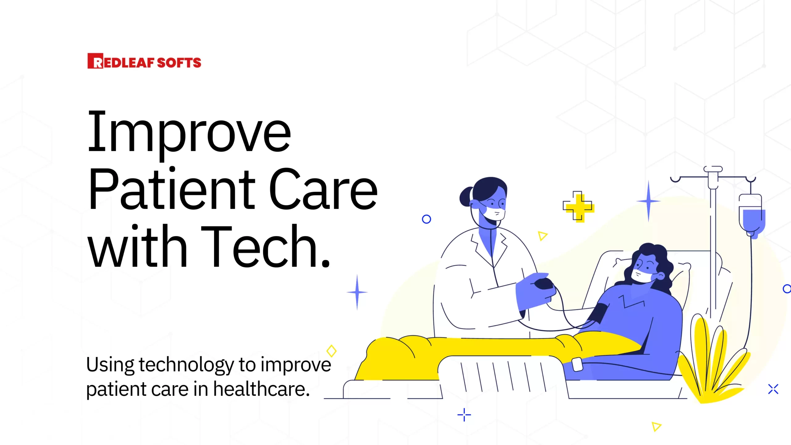 Improve Patient Care with Tech
