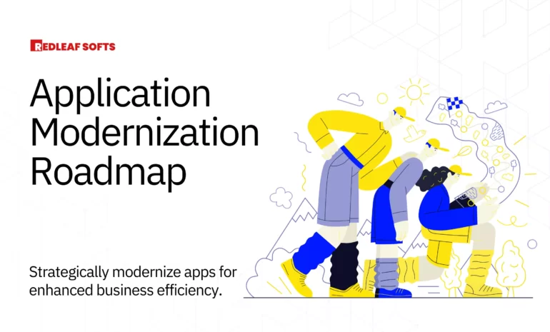 Incorporating Application Modernization into Your Business Roadmap