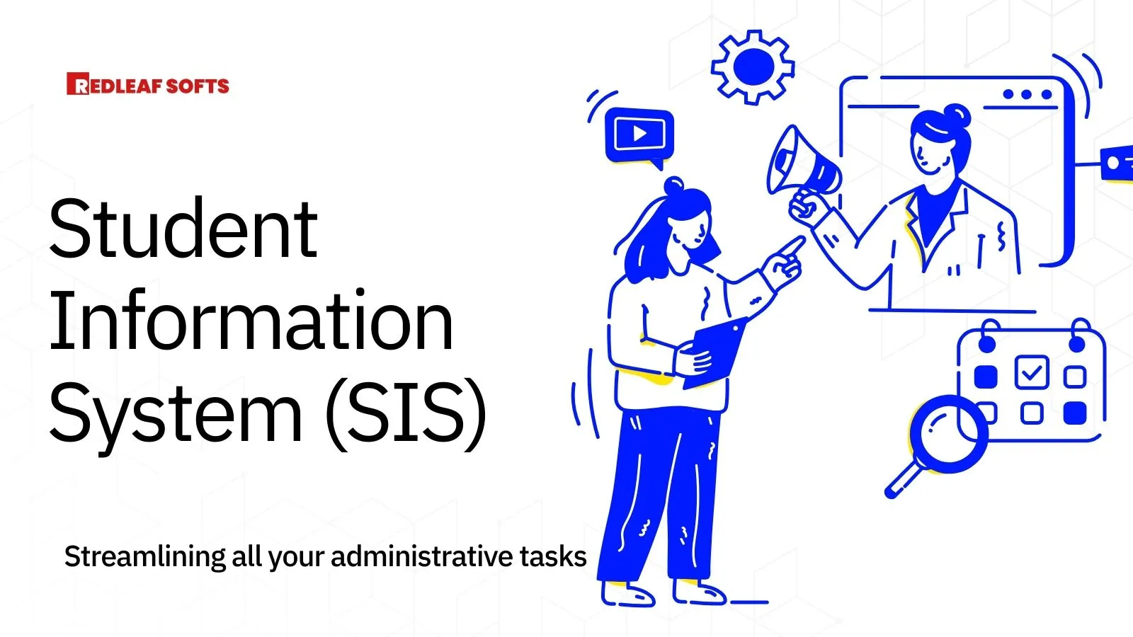 Student Information Systems (SIS): Streamlining Administrative Tasks