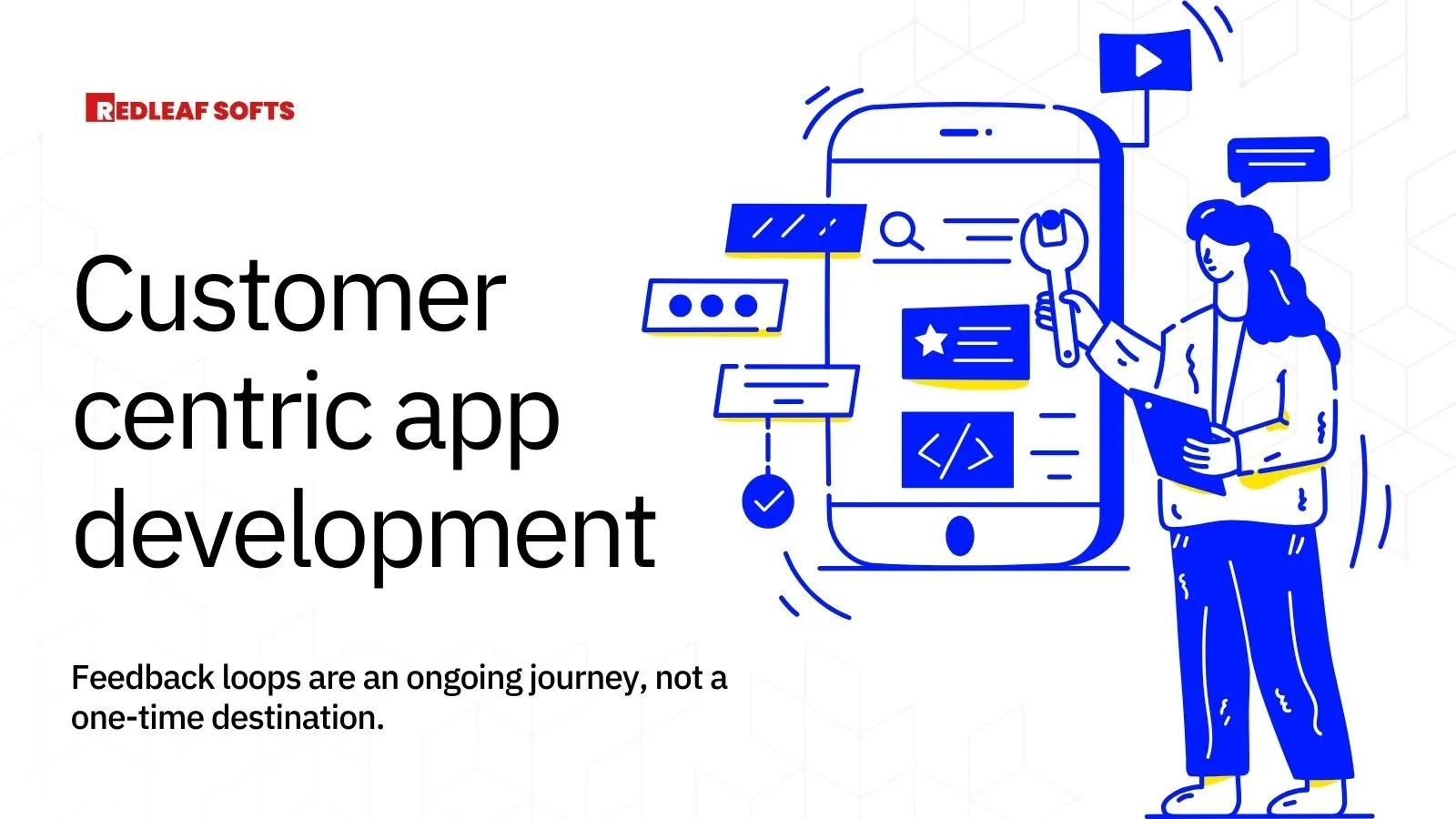 Feedback Loops: The Key to Customer-Centric App Development