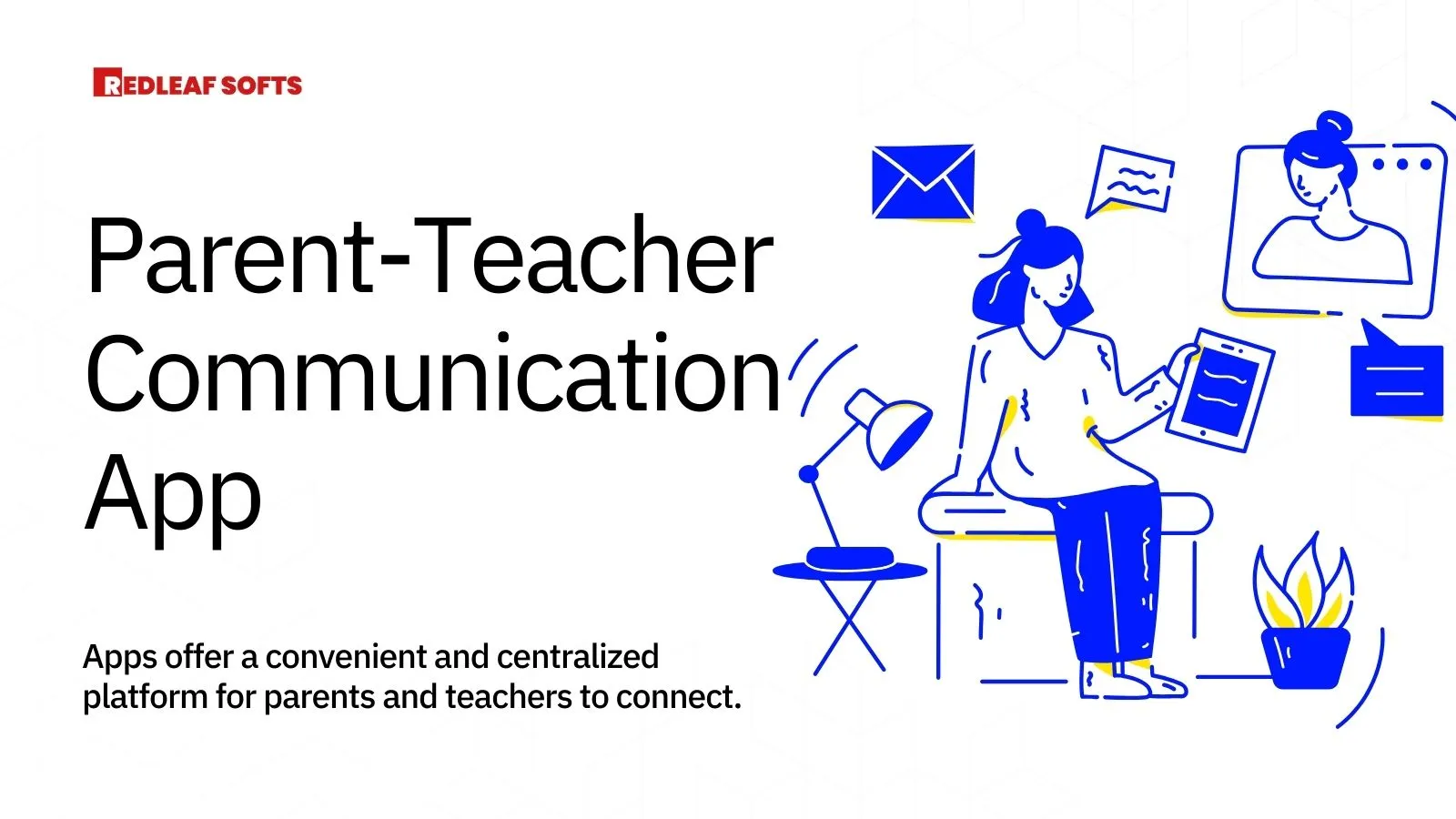 Parent-Teacher Communication Apps: Bridging the Gap