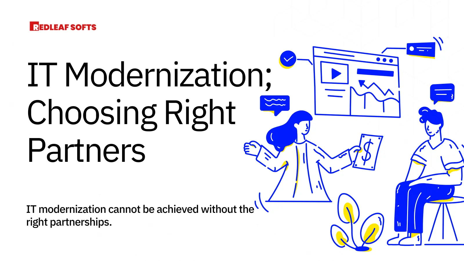 Attain IT Modernization Goals with the Right Partners: A Strategic Approach